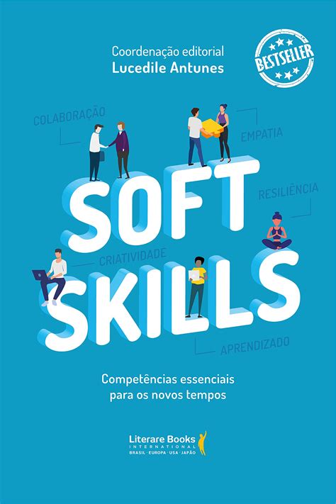 As Competencias Comportamentais Soft Skills Sao Tao Ou Mais Relevantes