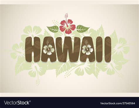 Hawaii Word With Hibiscus Flowers Royalty Free Vector Image