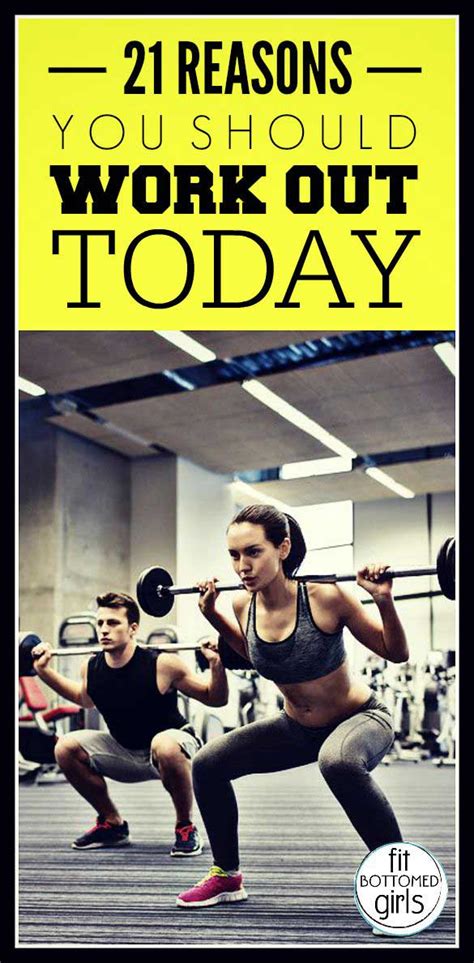 Fitness Group Board 21 Reasons You Should Work Out Today