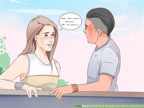 Ways To Tell Your Parents You Have A Babefriend WikiHow