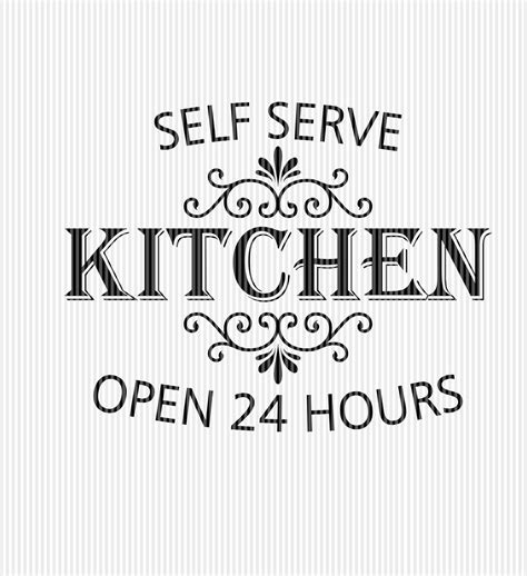 Kitchen Svg Self Serve Kitchen Svg Kitchen Quote Farmhouse Etsy