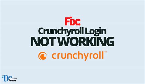 Crunchyroll Login Not Working Businesshatch News