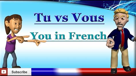 French Lesson 21 - Learn French Pronouns - You in French - Tu vs. Vous - YouTube