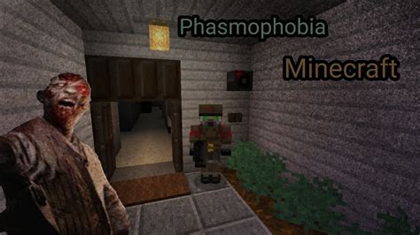 Phasmophobia Minecraft Боимся зайти в дом YouTube