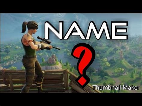 Within the real username fixer check out the find names ideal for field and select youtube. Fortnite Battle Royale Best Names To Start!! - YouTube