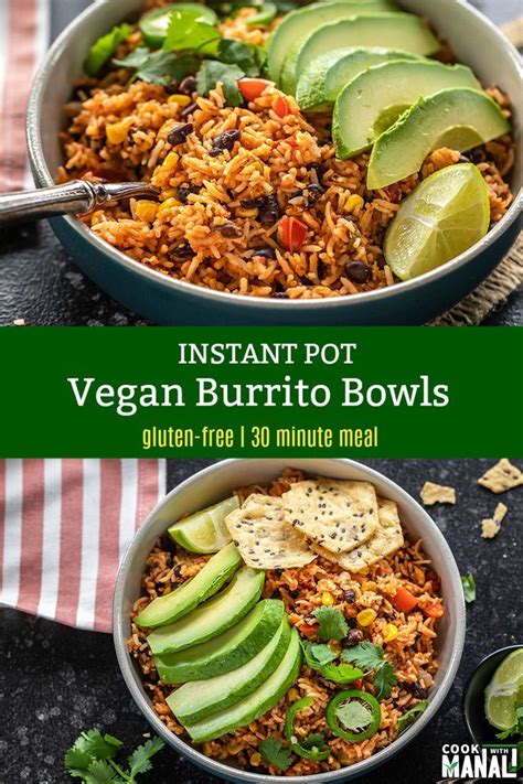 Type 2 diabetes instant pot cookbook: Easy Vegan Burrito Bowls made in the Instant Pot! These ...