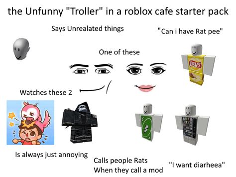 The Unfunny Troller In A Roblox Cafe Starter Pack Rstarterpacks