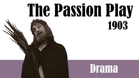 1903 the passion play life and passion of jesus christ silent film full movie free