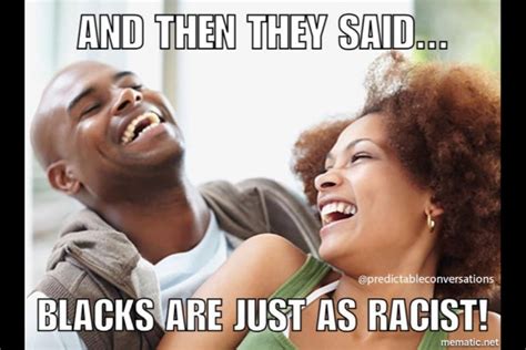 Memes That Show What Explaining Racism To White People Is Like Photos