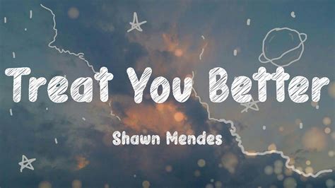 🐈 Shawn Mendes Treat You Better Lyrics 🐈 Youtube