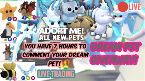 🔴live Adopt Me You Have 7 Hours To Comment Your Dream Pet Trading In