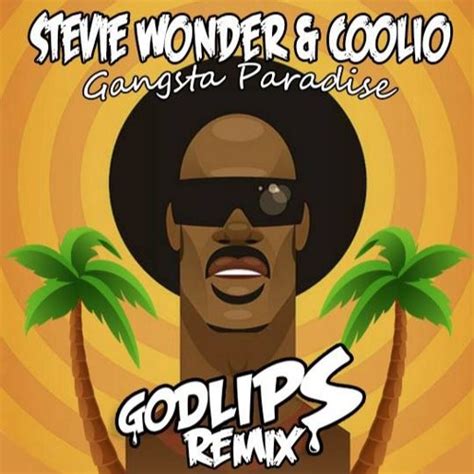 Stream Stevie Wonder And Coolio Gangsta Paradise Godlips Remix By Godlips Listen Online For