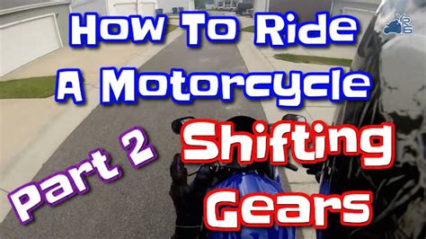 Gently give the bike gas while letting. How to Ride a Motorcycle- Part Two How to Shift gears on a ...