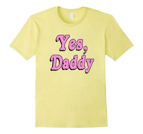 Yes Daddy Shirt Pastel Pink Daddy Aesthetic T Shirt T Shirt Managatee