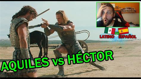 Aquiles Vs Hector Vaya Joyita Del Cine 😍 Youtube
