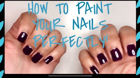 How To Paint Your Nails Perfectly Youtube