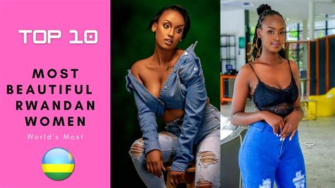 10 Most Beautiful Rwandan Women Youtube