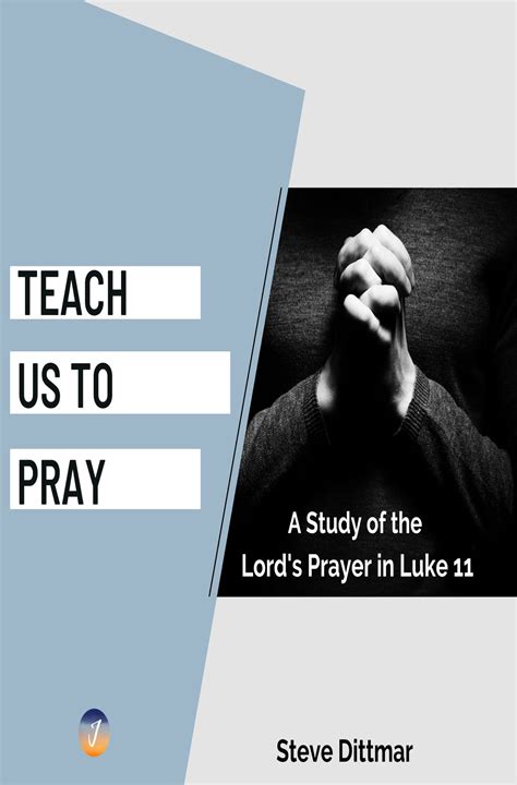 Teach Us To Pray Jubilee Church
