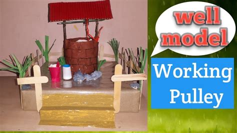 Working Model Of Pulleywell Modelkansal Creationsstscience School Projectwell Craftsst