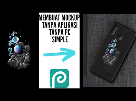 Download Tutorial Membuat MOCKUP CASE tanpa Aplikasi, tanpa PC + psd file| Simple Tutorial - YouTube
