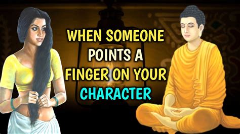When Someone Points A Finger On Your Character Buddha And