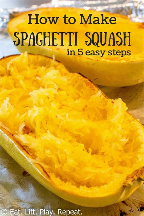 How To Cook Spaghetti Squash Eat Lift Play Repeat Spagetti