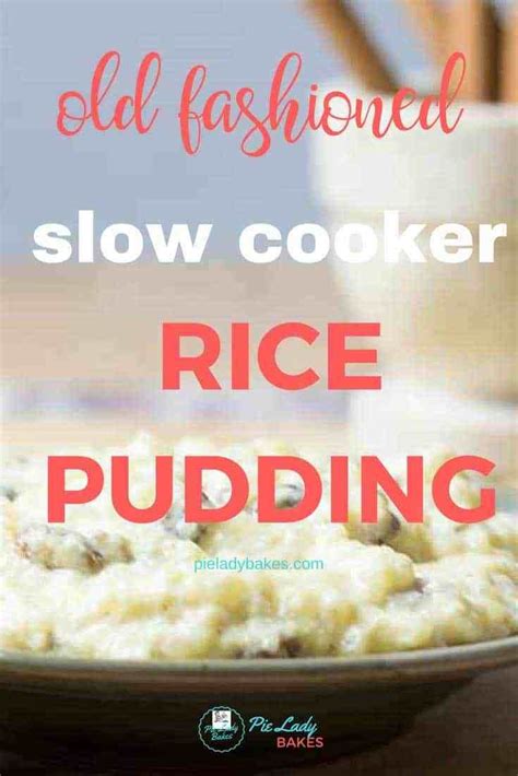 Old Fashioned Rice Pudding The Best Slow Cooker Rice Pudding Recipe