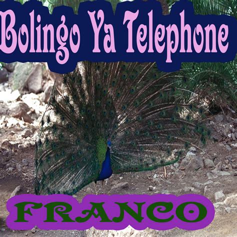 Bolingo Ya Telephone Album By Franco Spotify