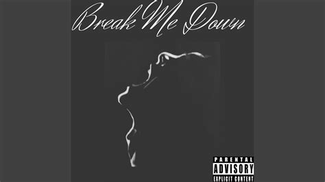 Break Me Down Feat N8f Youtube