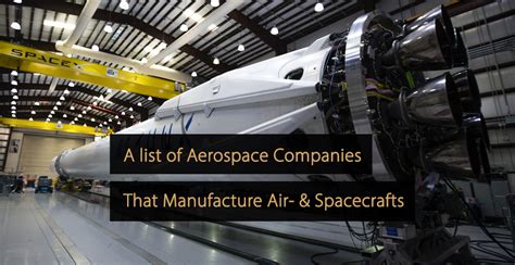 The List Of Aircraft And Spacecraft Manufacturers
