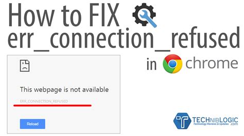 The server you are attempting to access has refused the connection with the gateway. How to fix ERR_CONNECTION_REFUSED error in Chrome Solved