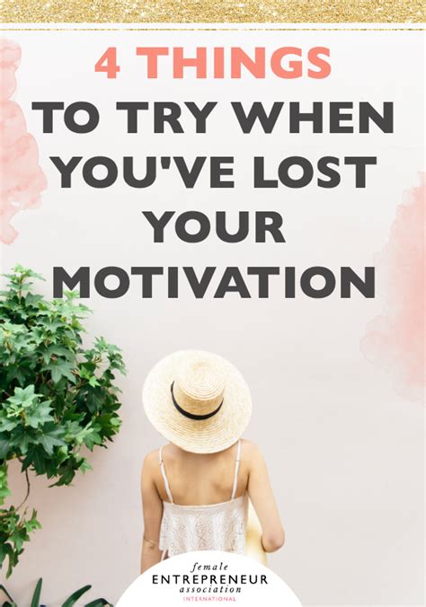 4 Things To Try When Youve Lost Your Motivation And Youre Struggling