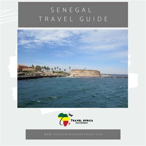 Senegal Travel Guide Travel Africa Movement