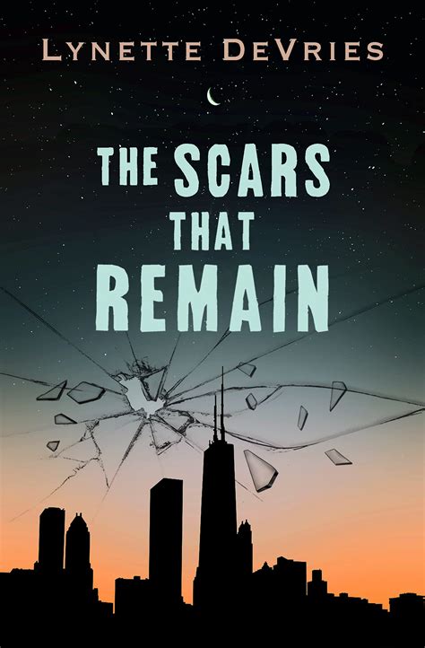 The Scars That Remain By Lynette Devries Goodreads