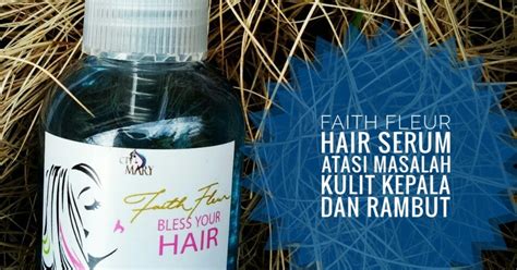 Faith fleur shampoo (hair loss). FAITH FLEUR HAIR SERUM ATASI MASALAH KULIT KEPALA DAN ...
