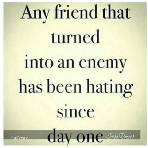 Quotes About Friends Becoming Enemies Quotessy