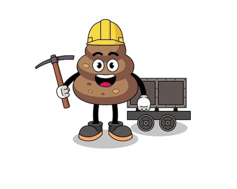 Premium Vector Mascot Illustration Of Poop Miner