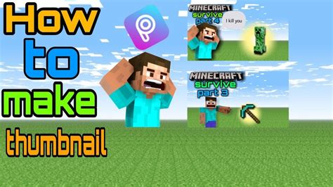 How To Make Thumbnail Part 1 With Picsart For Minecraft In Android Make