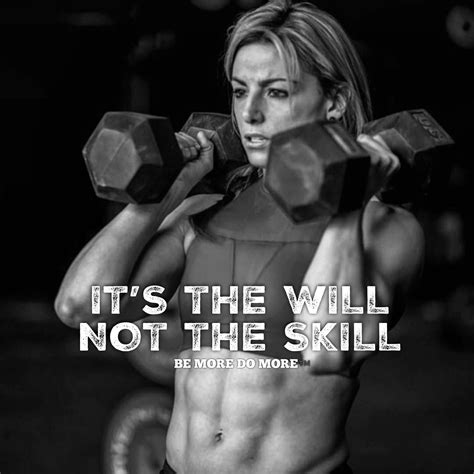 Its The Will Not The Skill Bemoredomore Crossfit Fitness Fitness Motivation Quotes