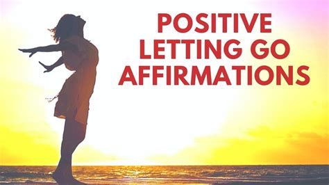 Positive Affirmations For Letting Go Release Anxiety Stress Fear
