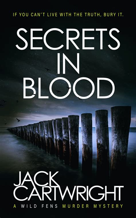 Secrets In Blood Wild Fens 1 By Jack Cartwright Goodreads