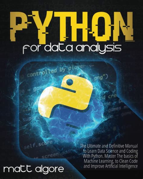 Buy Python For Data Analysis The Ultimate And Definitive Manual To Learn Data Science And