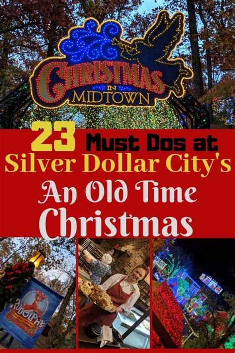 23 Must Dos At Silver Dollar Citys An Old Time Christmas Silver