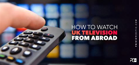 How To Watch Uk Tv Abroad In 2023 Step By Step Guide
