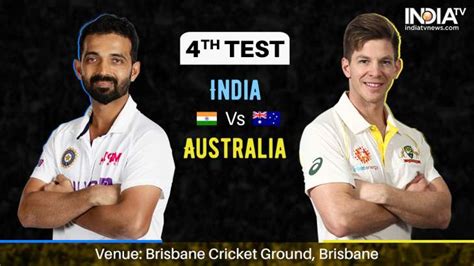 Live Streaming Cricket India Vs Australia 4th Test Day 4 Watch Ind Vs