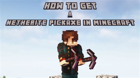 How To Make Netherite Pickaxe In Minecraft 2023