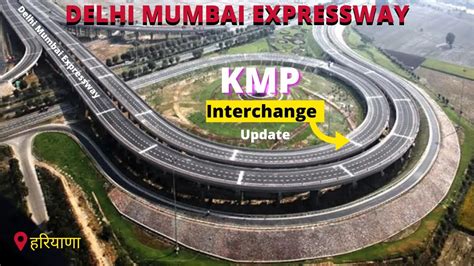 Delhi Mumbai Expressway Kmp Interchange Rslive Youtube