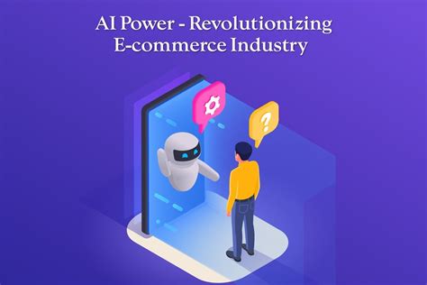 Ai Power Revolutionizing E Commerce Industry Agile District
