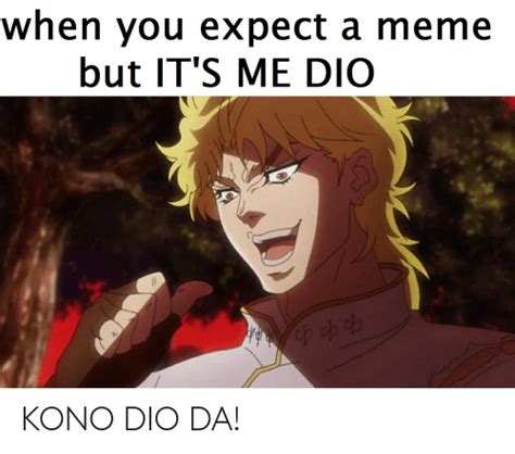 25 Best Memes About Its Me Dio Its Me Dio Memes