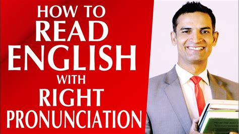 How To Read English With Proper Pronunciation And Accent Reduction By